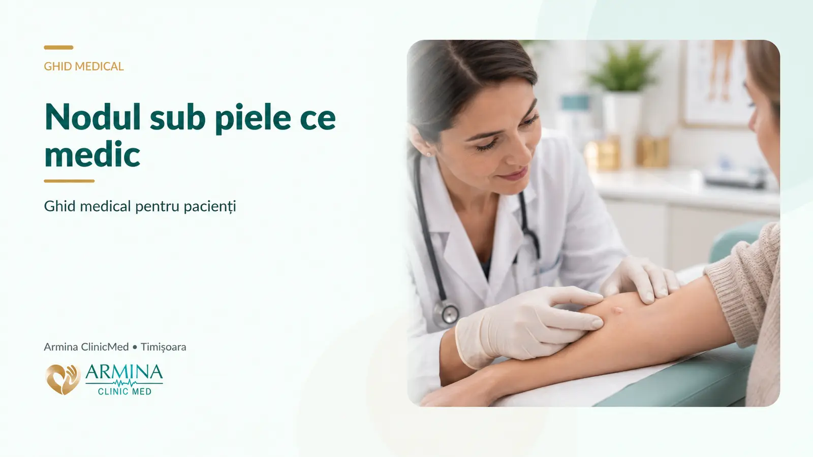 Nodul sub piele ce medic
